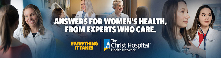 Header image featuring doctors with patients and text saying, "Answers for women's health, from experts who care. Everything it takes" with The Christ Hospital Health Network logo
