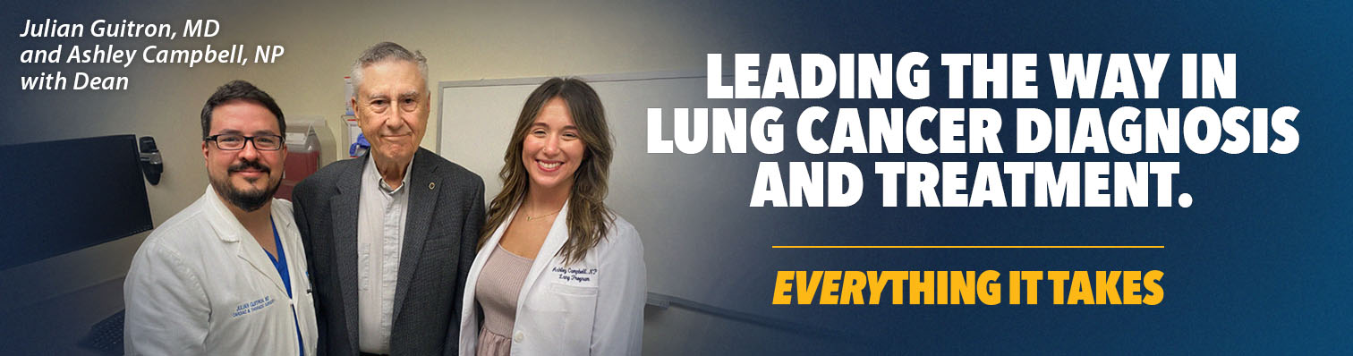 Banner image featuring Dr. Guitron and Ashley Campbell, NP with patient Dean and the text, "Leading the way in lung cancer diagnosis and treatment. Everything it takes."